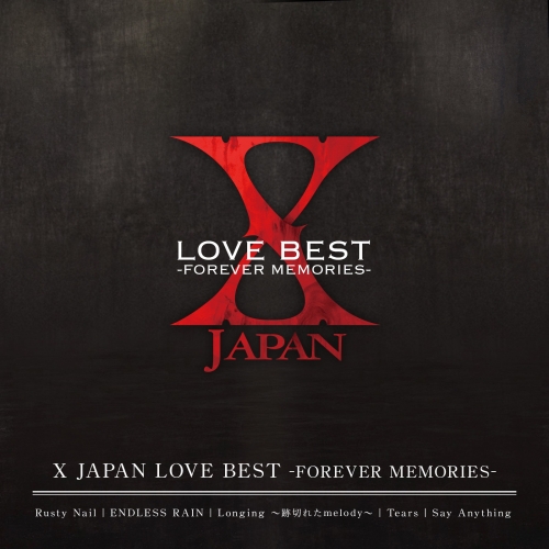 X JAPAN LOVE BEST  -FOREVER MEMORIES-.jpg