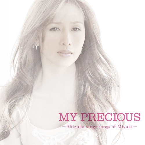 MY PRECIOUS -Shizuka Sings Songs of Miyuki-.jpg