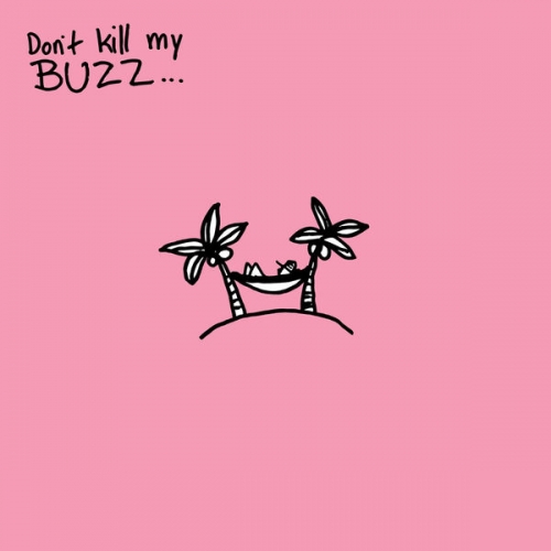 Don&#039;t Kill My Buzz... EP.jpg