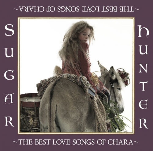 Sugar Hunter ~THE BEST LOVE SONGS OF CHARA~.jpg