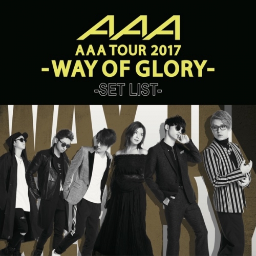 AAA DOME TOUR 2017 -WAY OF GLORY- SET LIST.jpg