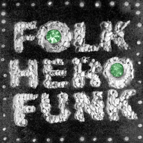 Folk Hero Funk Deluxe.jpg