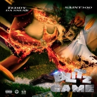 Saint300 & Feddy Da Sneak - Blitz Game