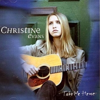 Christine Evans - Take Me Home