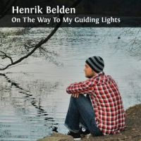 Henrik Belden - On the Way to My Guiding Lights