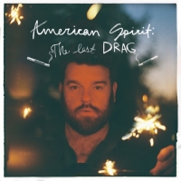 Fancy Hagood - American Spirit: The Last Drag