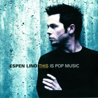 Espen Lind - This Is Pop Music