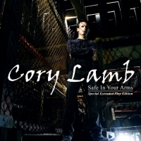 Cory Lamb - Safe In Your Arms - EP