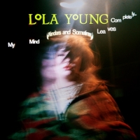 Lola Young - My Mind Wanders and Sometimes Leaves Com