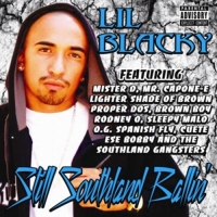 Lil Blacky - Still Southland Ballin'