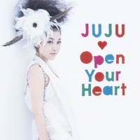 JUJU - Open Your Heart~素顔のままで~