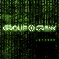 Group 1 Crew - #FASTER - EP