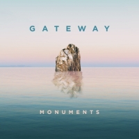 Gateway Worship - Monuments