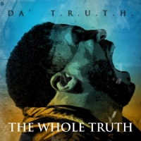 Da'T.R.U.T.H. - The Whole Truth