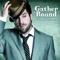 Elliott Yamin - Gather ‘Round