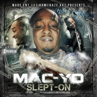 Mac-Yo - Slept-On