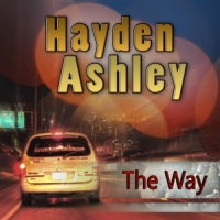 Hayden Ashley - The Way - EP