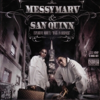 Messy Marv & San Quinn - Explosive Mode 2: "Back In Business"