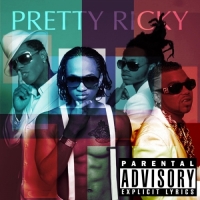 Pretty Ricky - Pretty Ricky (Bonus Track Version)
