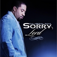 Da Liberal Soul - Sorry Lord