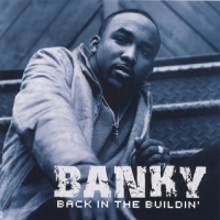 Banky W. - Back in the Buildin'