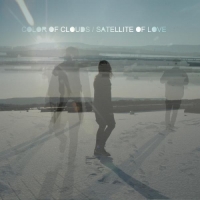 Color Of Clouds - Satellite of Love