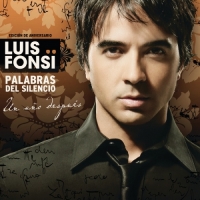 Luis Fonsi - Palabras del Silencio (Edición Aniversario - Un Año Despues)