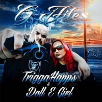 Trigga Happs & Doll E Girl - G Files