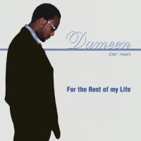 Dameen - For the Rest of My Life