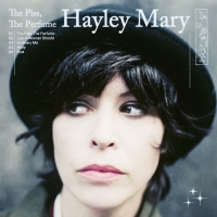 Hayley Mary - The Piss, The Perfume - EP