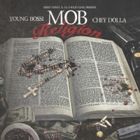 Young Bossi & Chey Dolla - Mob Religion