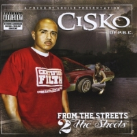 Cisko - From the Streets 2 the Sheets