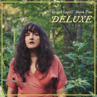 Abigail Lapell - Stolen Time Deluxe