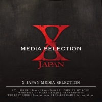 X JAPAN - X JAPAN MEDIA SELECTION