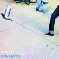 Holly Roberts - New Ending