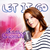 Emma Crowley - Let It Go