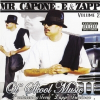 Mr. Capone-E & Zapp - Ol' Skool Music, Vol. 2