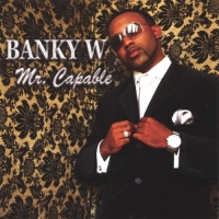 Banky W. - Mr. Capable