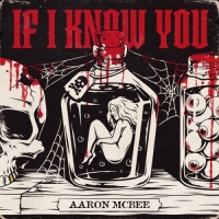 Aaron McBee - If I Know You