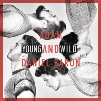 ADAM & Daniel Baron - Young and Wild