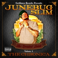 Junebug Slim - The Chronica Vol. 1