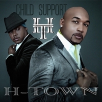 H-Town - Child Support