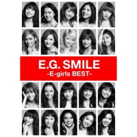 E-girls - E.G. SMILE -E-girls BEST-