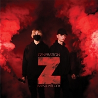 Bars and Melody - Generation Z