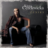 Kasia Cerekwicka - Feniks