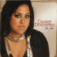 Casey Donovan - For You