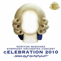 槇原敬之 - NORIYUKI MAKIHARA SYMPHONY ORCHESTRA CONCERT _cELEBRATION 2010...