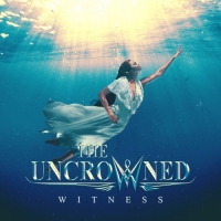 THE UNCROWNED - WITNESS