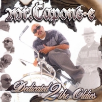 Mr. Capone-E - Dedicated 2 the Oldies 2