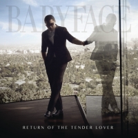 Babyface - Return of the Tender Lover